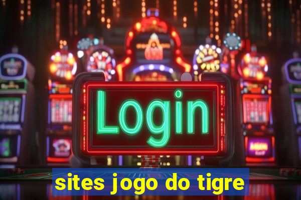 sites jogo do tigre