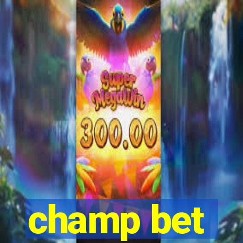 champ bet