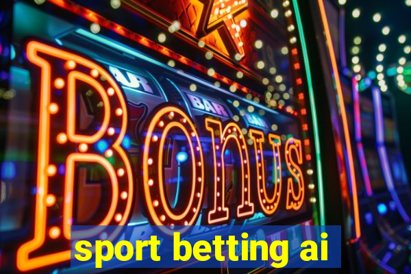 sport betting ai