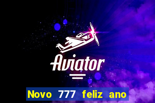 Novo 777 feliz ano novo boeing