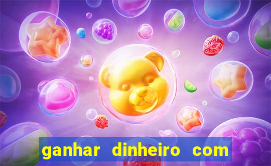 ganhar dinheiro com jogos online