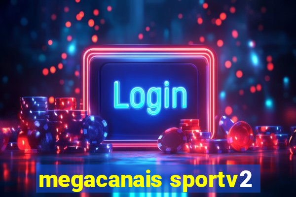 megacanais sportv2