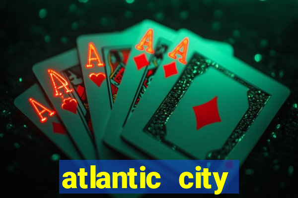 atlantic city resorts casino