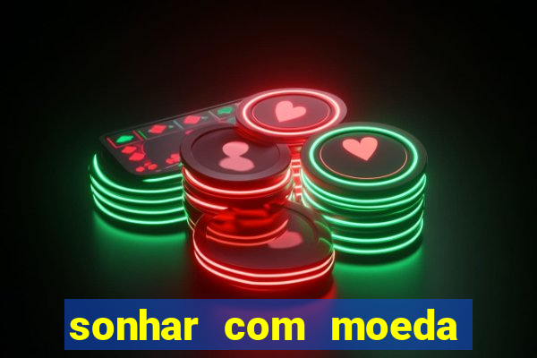 sonhar com moeda de 50 centavos