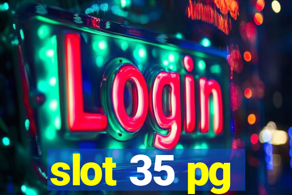 slot 35 pg