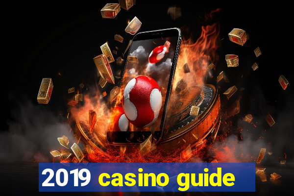 2019 casino guide