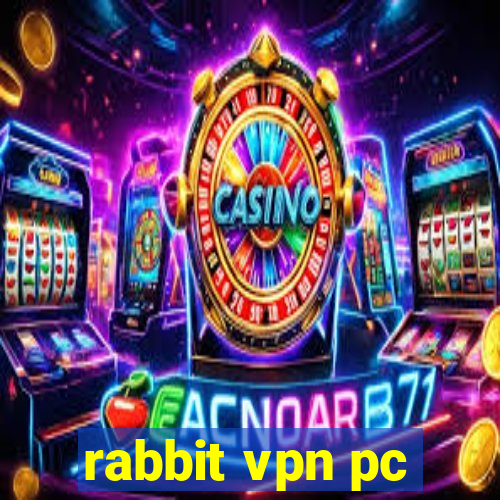 rabbit vpn pc