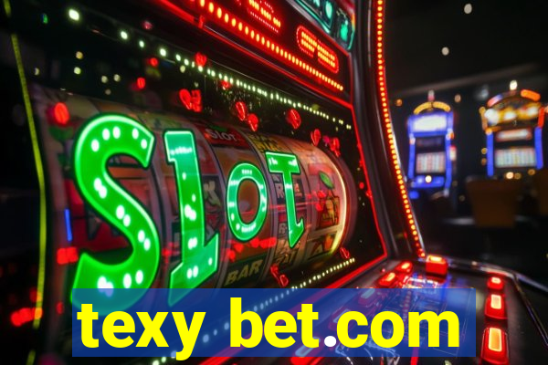 texy bet.com