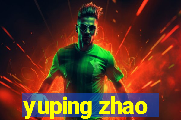 yuping zhao