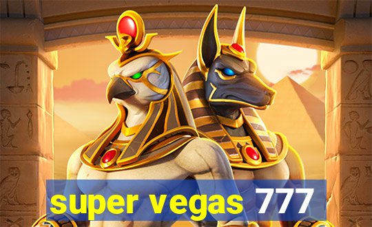 super vegas 777