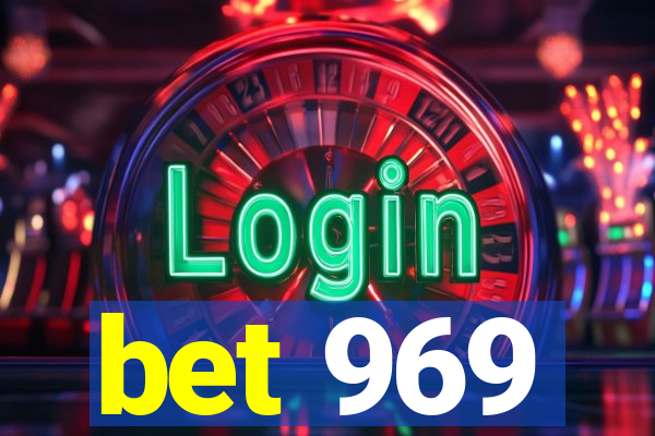 bet 969