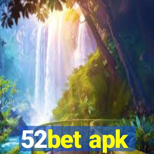 52bet apk