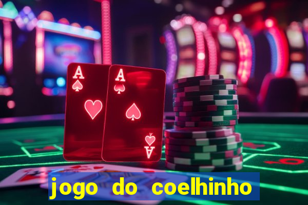 jogo do coelhinho que da dinheiro