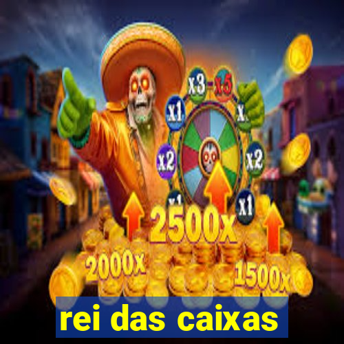 rei das caixas