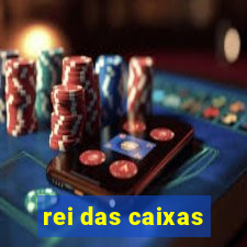 rei das caixas