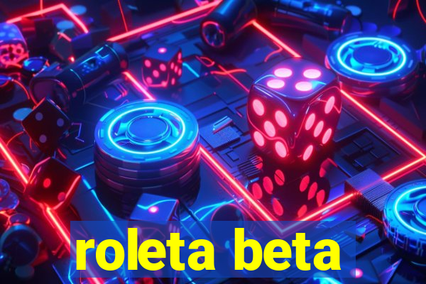 roleta beta