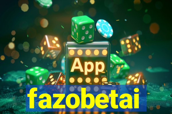 fazobetai