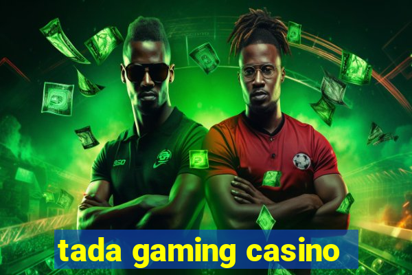 tada gaming casino