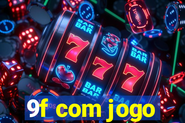 9f com jogo