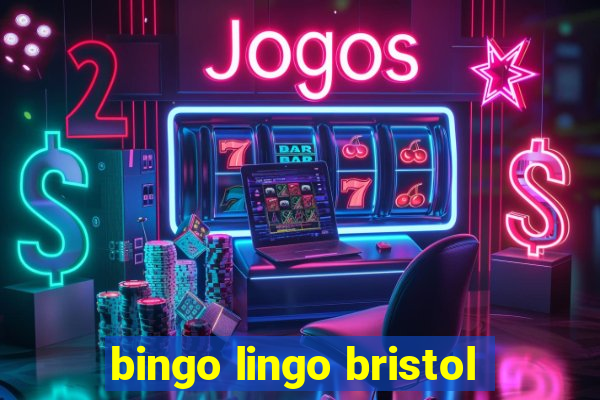 bingo lingo bristol