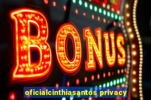 oficialcinthiasantos privacy