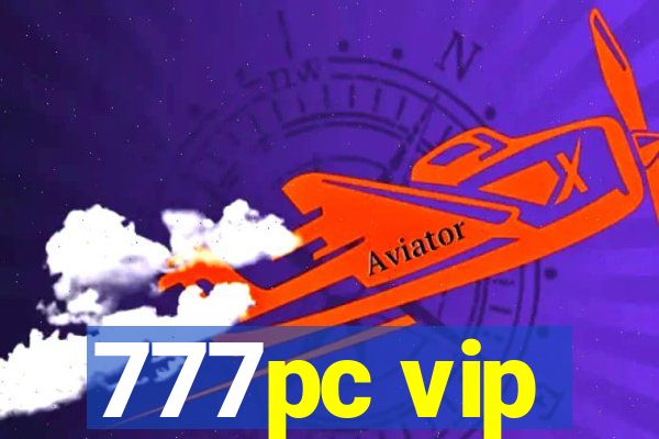 777pc vip