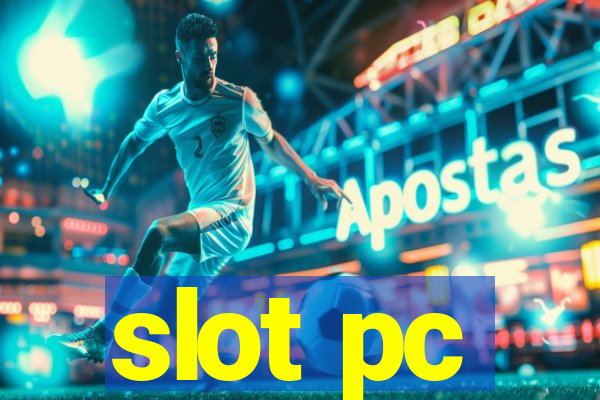 slot pc