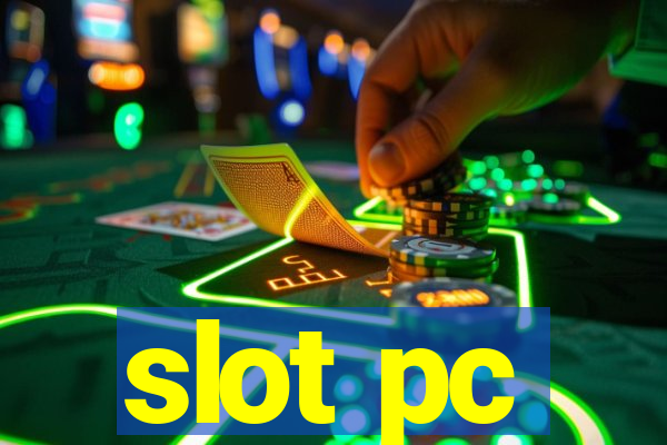 slot pc