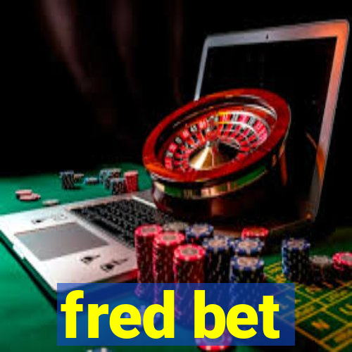 fred bet