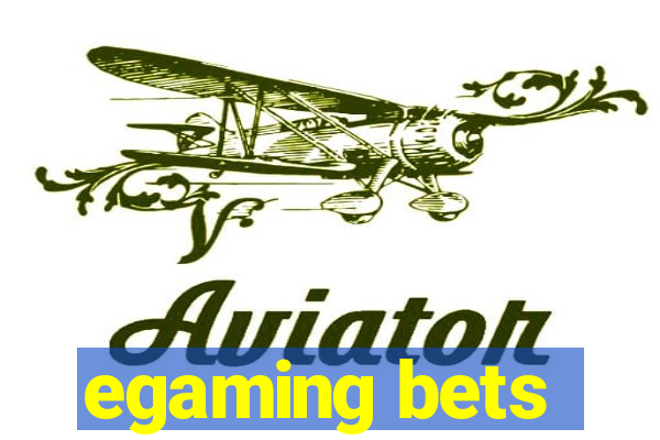 egaming bets