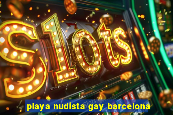 playa nudista gay barcelona