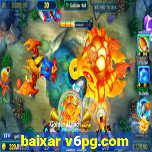 baixar v6pg.com