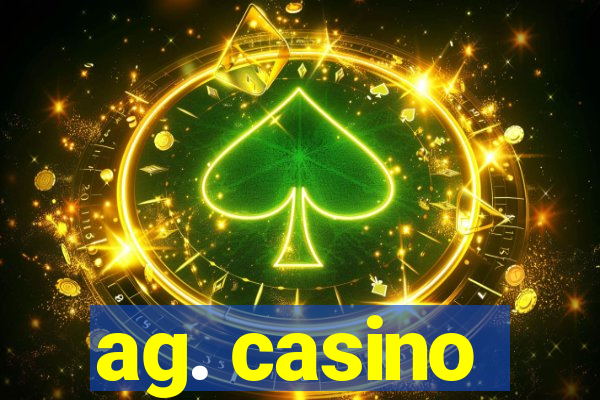 ag. casino