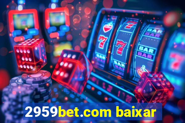 2959bet.com baixar