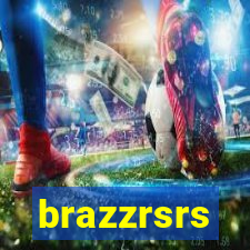 brazzrsrs