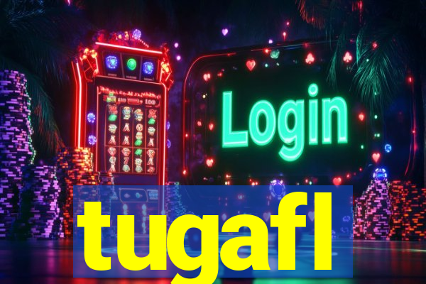 tugafl