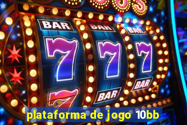 plataforma de jogo 10bb