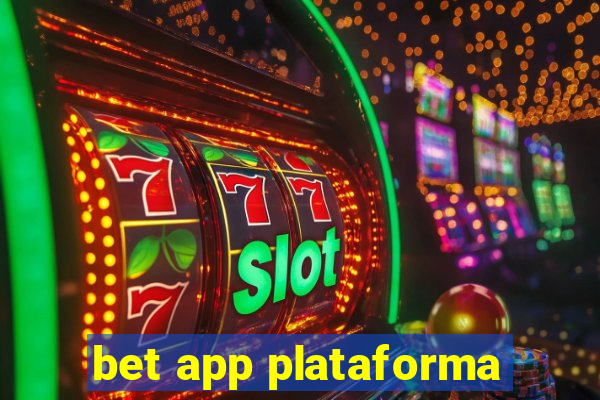 bet app plataforma