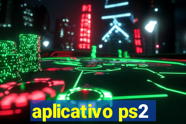 aplicativo ps2