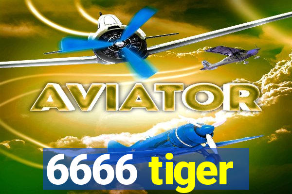 6666 tiger