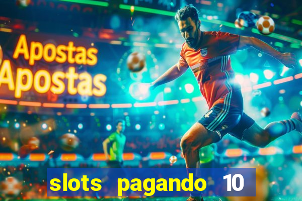 slots pagando 10 no cadastro facebook