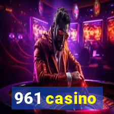 961 casino