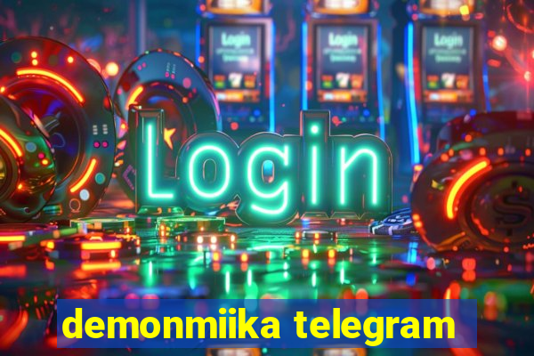 demonmiika telegram