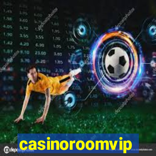 casinoroomvip