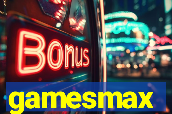 gamesmax