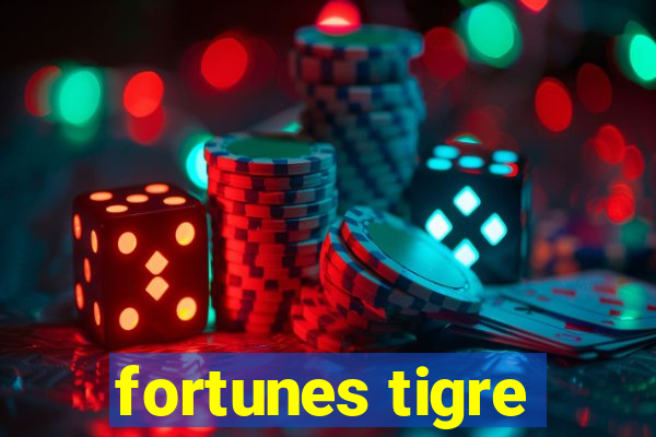 fortunes tigre