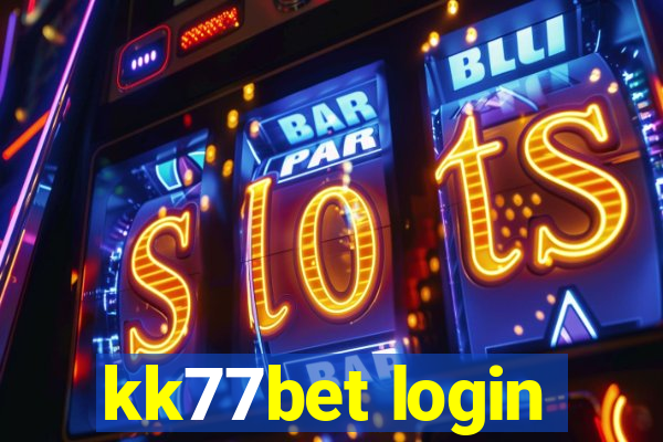 kk77bet login