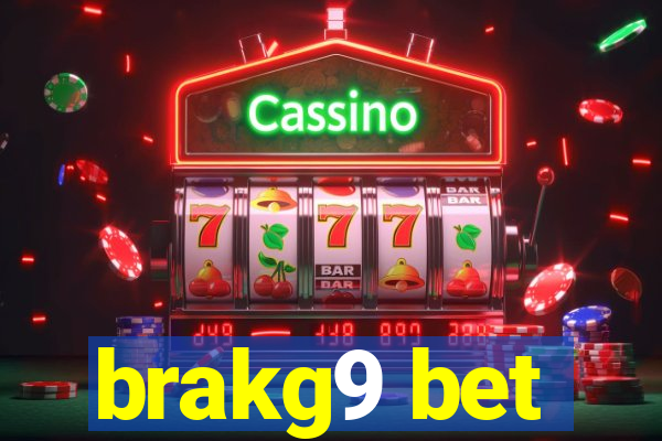 brakg9 bet