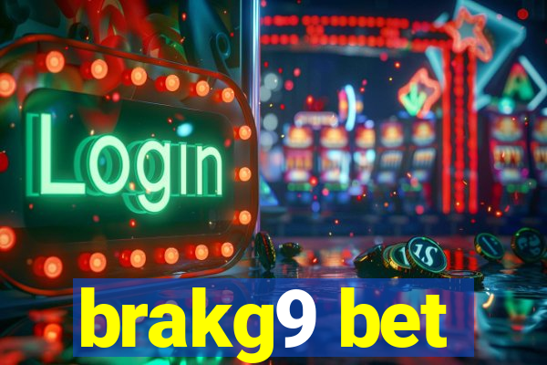 brakg9 bet