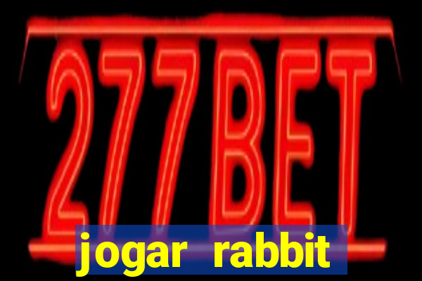 jogar rabbit 